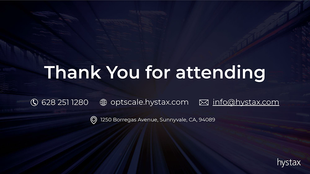 Thank ypu for attending Hystax's webinar