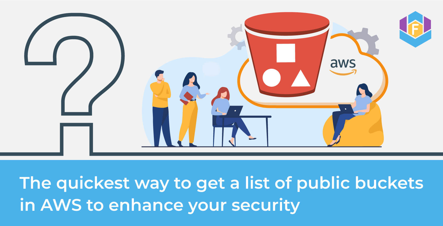 The quickest way to get a list of public buckets in AWS to enhance your