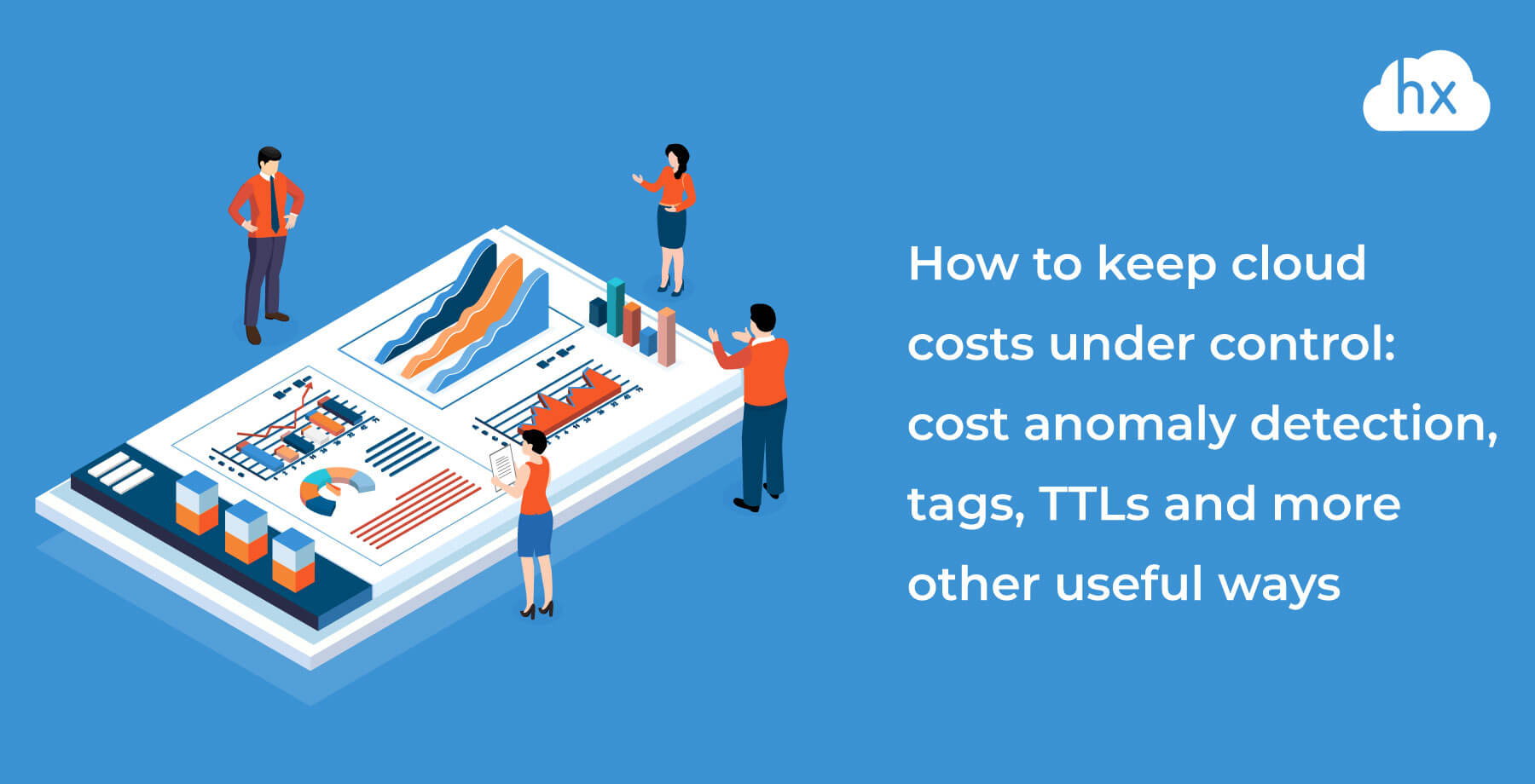 How to keep cloud costs under control | Hystax