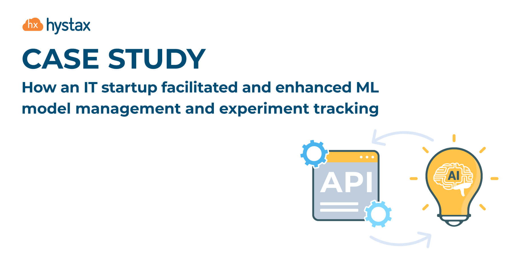 Enhance ML Model Management And Experiment Tracking | Hystax