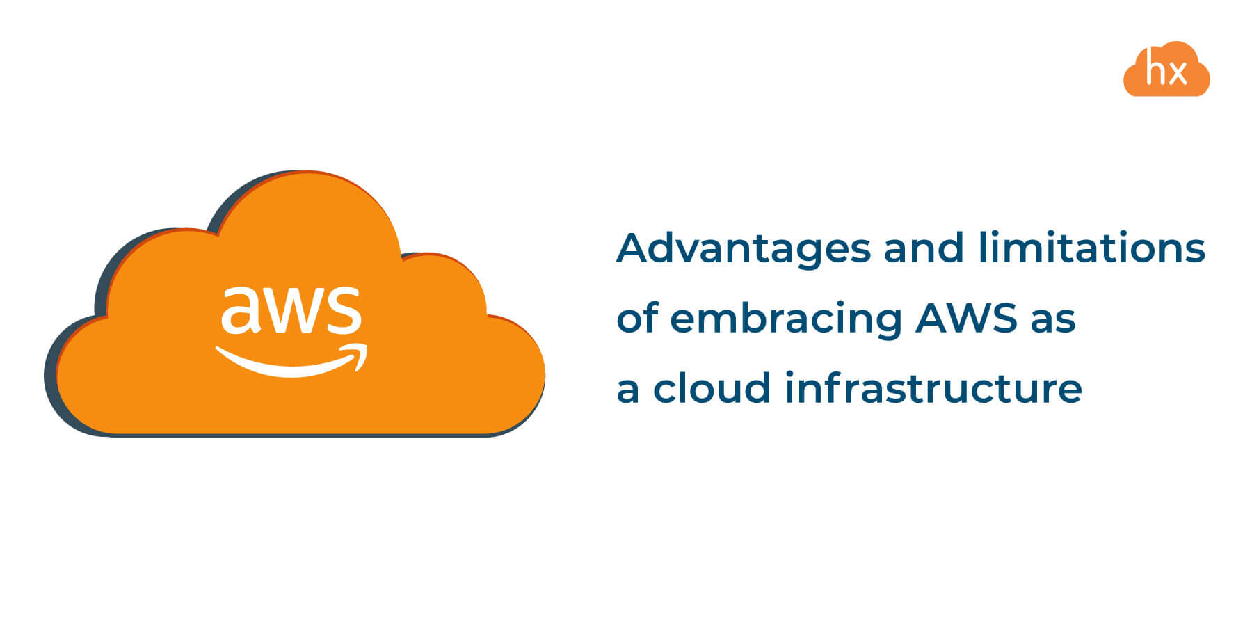 AWS benefits and limitations as a cloud platform | Hystax