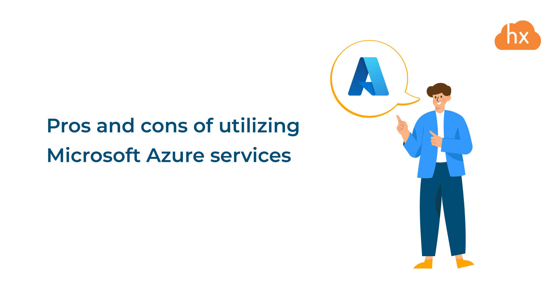 Pros and cons of utilizing Microsoft Azure services Hystax