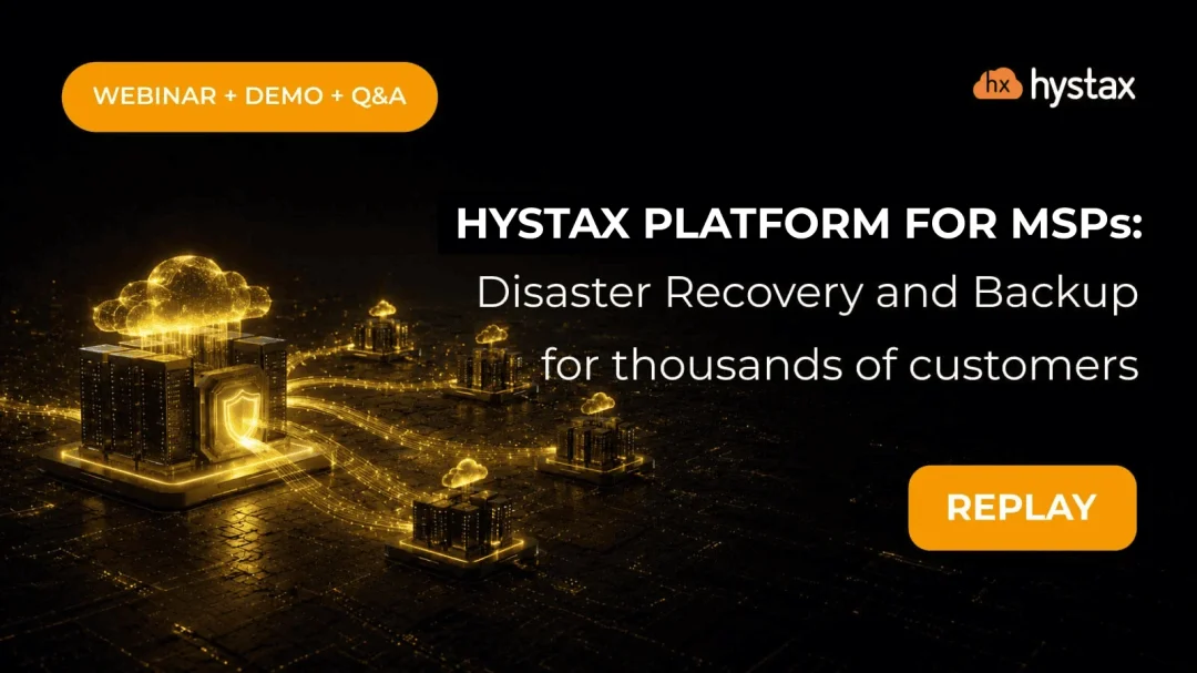 hystax-platform-DR-backup-for-msps-webinar-demo